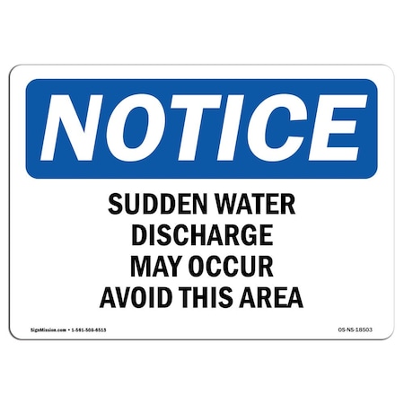 Signmission OSHA, Sudden Water Discharge May Occur Avoid This Area, 14in X 10in Alum, 10" W, 14" L, Landscape OS-NS-A-1014-L-18503